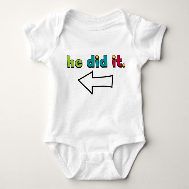 He Did It (2 of 2): Organic Baby Bodysuit (Front)
