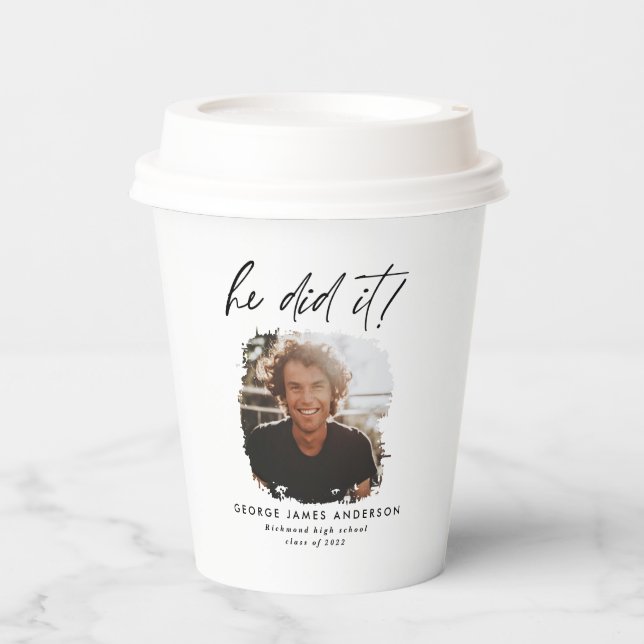 He did it charcoal geometric photo graduation  paper cups (Front)