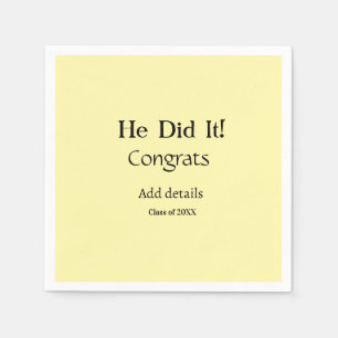 he did it congrats graduation add student name ye napkin