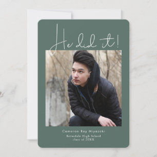 He Did It Forest Green Modern Graduation Photo Announcement