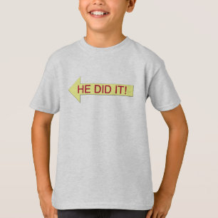 He Did It (left arrow) T-Shirt