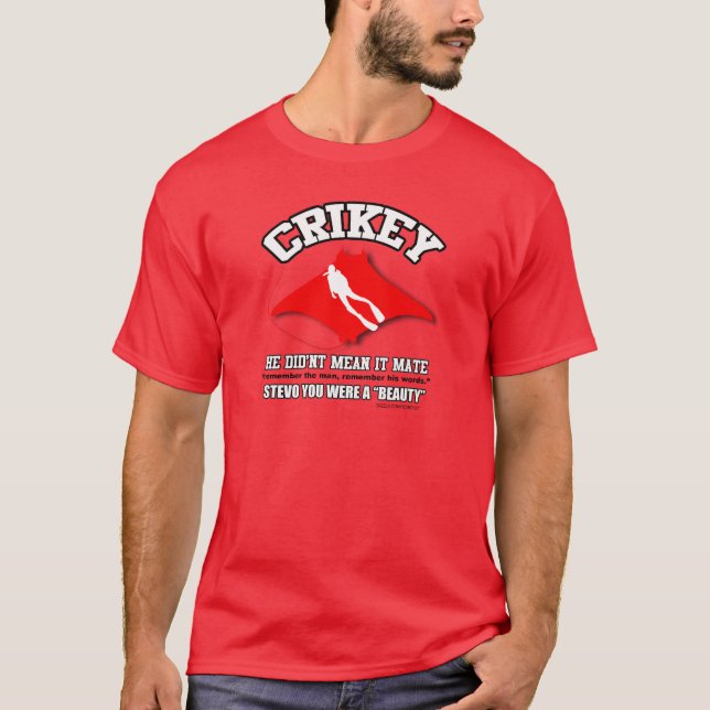 HE DIDNT MEAN IT MATE T-Shirt (Front)