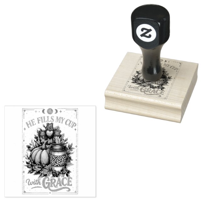 He Fills My Cup...  Rubber Stamp (Stamped)