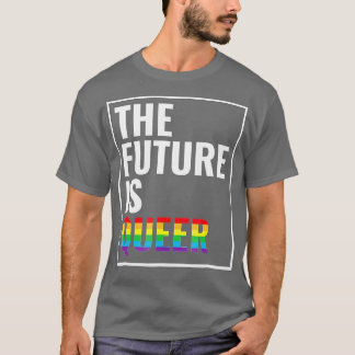he Future Is Queer   Gay Pride   LGB Gift  T-Shirt