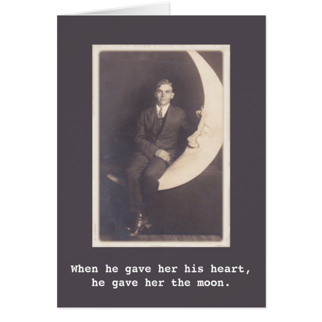 He gave her the moon Vintage Photo (Front)