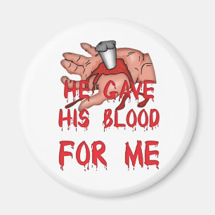 He Gave His Blood Christian Magnet