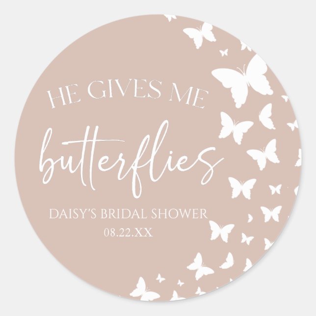 He Gives Me Butterflies Butterfly Bridal Shower Classic Round Sticker (Front)