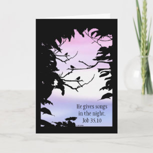 He Gives Songs in the Night - Get well card. Card