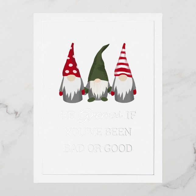 He Gnomes if You've Been Bad or Good Foil  Holiday Postcard (Front)