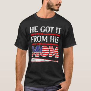 He Got It From His Mum Baseball Mum Vintage Mother T-Shirt