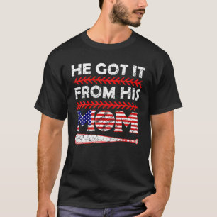 He Got It From His Mum USA Flag Baseball Lover Mot T-Shirt
