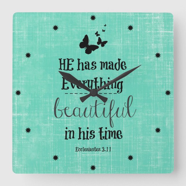 He has made everything beautiful bible verse square wall clock (Front)