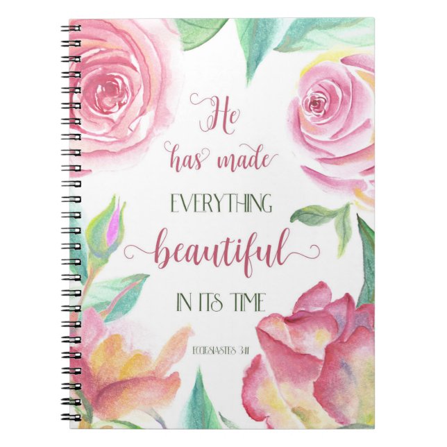 He Has Made Everything Beautiful Ecclesiastes 3:11 Spiral Notebook (Front)