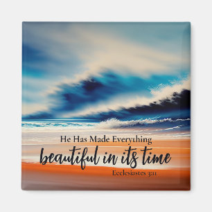 He Has Made Everything Beautiful Magnet
