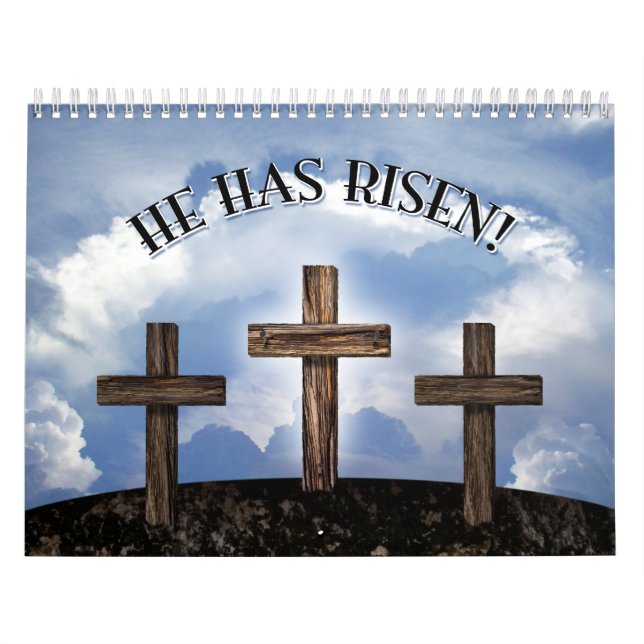 He Has Risen 3 Rugged Crosses Calendar (Cover)