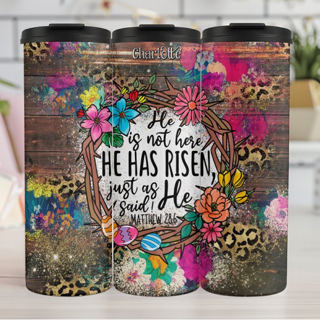 He Has Risen Easter Thorns Thermal Tumbler (Creator Uploaded)