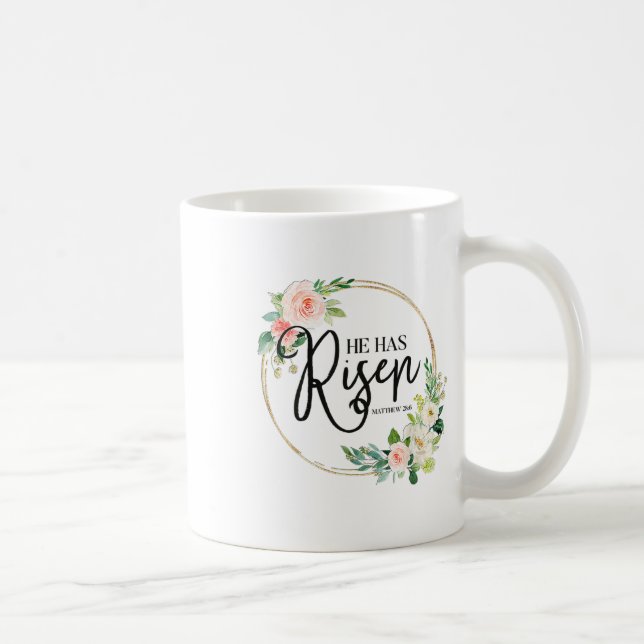 He Has Risen Matthew 286 Flora Christian Easter Da Coffee Mug (Right)