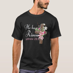 He Has Risen Pink Flower Cross Women Easter T-Shirt