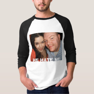 HE HATE ME! T-Shirt