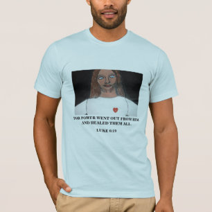 HE HEALED THEM ALL - 1118 T-Shirt