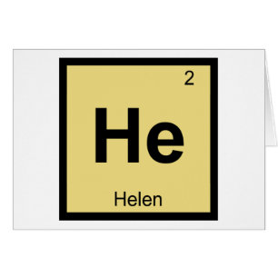 He - Helen of Troy Chemistry Periodic Table Symbol