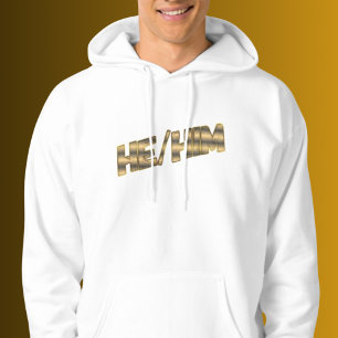 He Him Gold T-Shirt Hoodie