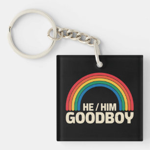 He Him Good Boy Rainbow LGBTQ Gay Pride Ally Key Ring