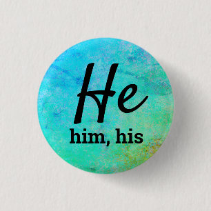 He, Him, His Pronouns 3 Cm Round Badge