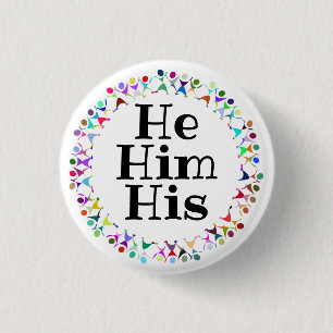 He Him His Pronouns in Human Figures Circle 3 Cm Round Badge