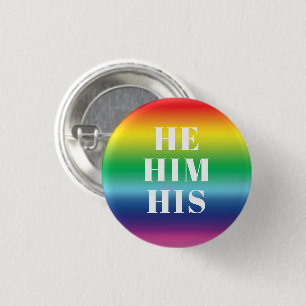 He, Him, His, Pronouns - Lgbtq pride rainbow 3 Cm Round Badge