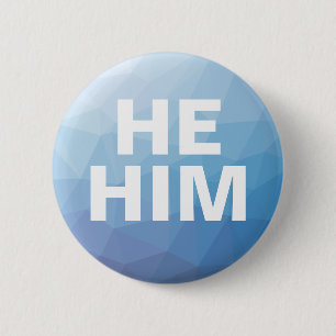 He Him Male Gender Pronouns 6 Cm Round Badge