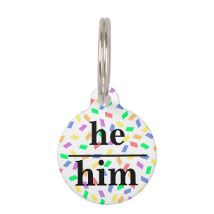 He him pronoun and Name Round Pet Tag
