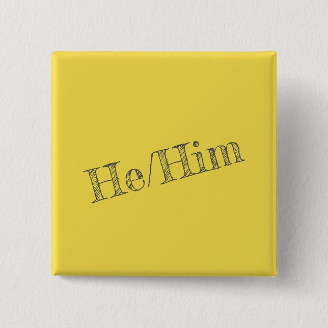 He/Him Pronoun Pin (Square) (Front)