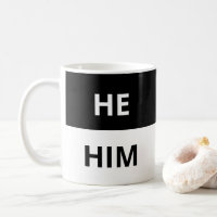 He/Him Pronouns Black & White Classic Mug