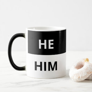 He/Him Pronouns Black & White Morphing Mug