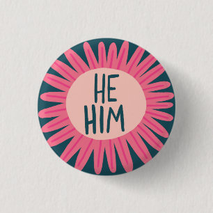 HE / HIM Pronouns Flower Pride Handlettered  3 Cm Round Badge