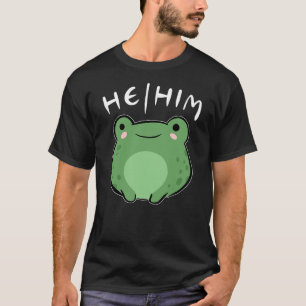He Him Pronouns Frog Cute LGBT Queer Aesthetic T-Shirt