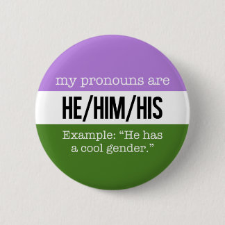 He/Him Pronouns – Genderqueer Flag 6 Cm Round Badge