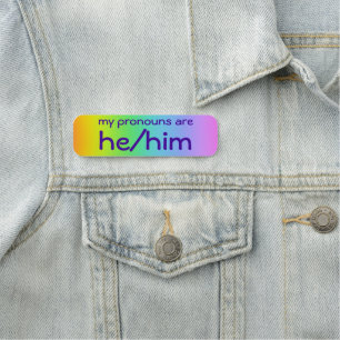 "He/Him" Pronouns Pin Name Tag