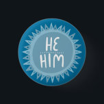 HE / HIM Pronouns Sun Pride Handlettered Blue 3 Cm Round Badge<br><div class="desc">Decorate your outfit with this cool art button. Makes a great  gift! You can customise it and add text too. Check my shop for lots more colours and patterns! Let me know if you'd like something custom too.</div>