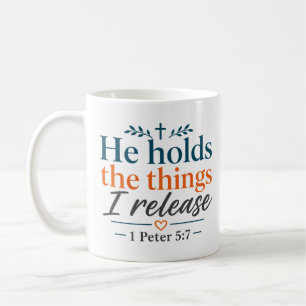 He Holds The Things I Release Christian Hope Coffee Mug