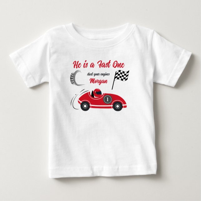 He is a Fast One Festive Red Race Car Birthday Baby T-Shirt (Front)