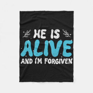 He Is Alive And I'm Forgiven Christian Easter Day Fleece Blanket