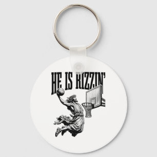 He Is Basketball Rizzin Shirt Easter Christian Key Ring
