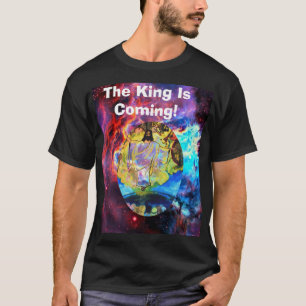 HE IS COMING  T-Shirt