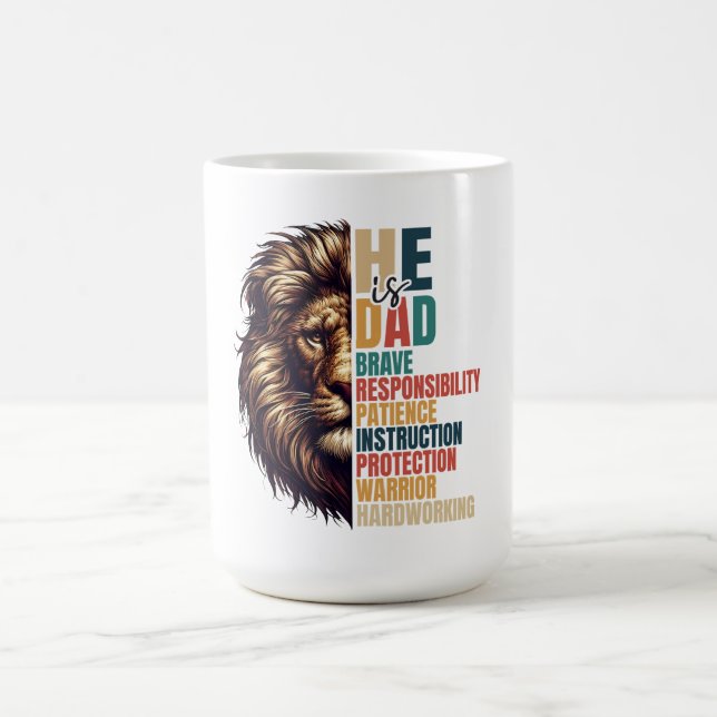 He Is Dad: Strength, Guidance, and Love Coffee Mug (Center)