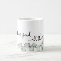 He is Good All the Time Foliage Coffee Mug