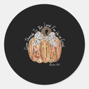 He Is Good Coquette Bow Pumpkin Jesus Thanksgiving Classic Round Sticker