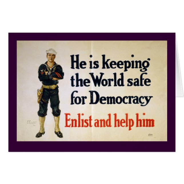 He is Keeping the World Safe for Democracy (Front Horizontal)