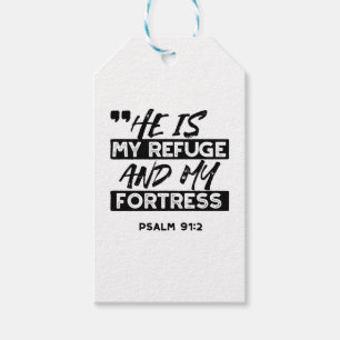 He Is My Refuge and My Fortress – Psalm 91:2 Bible Gift Tags